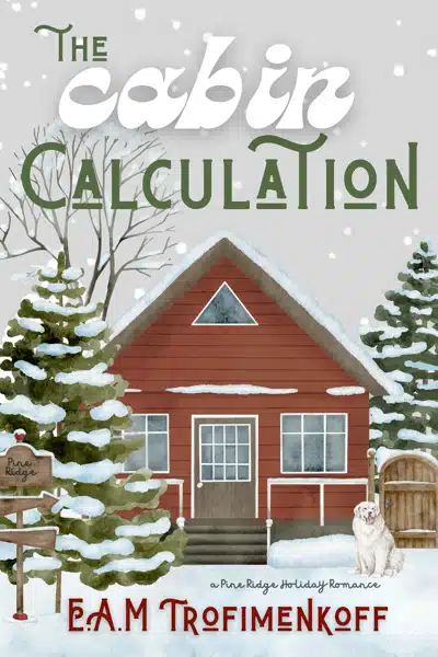 The Cabin Calculation: A Pine Ridge Holiday Romance